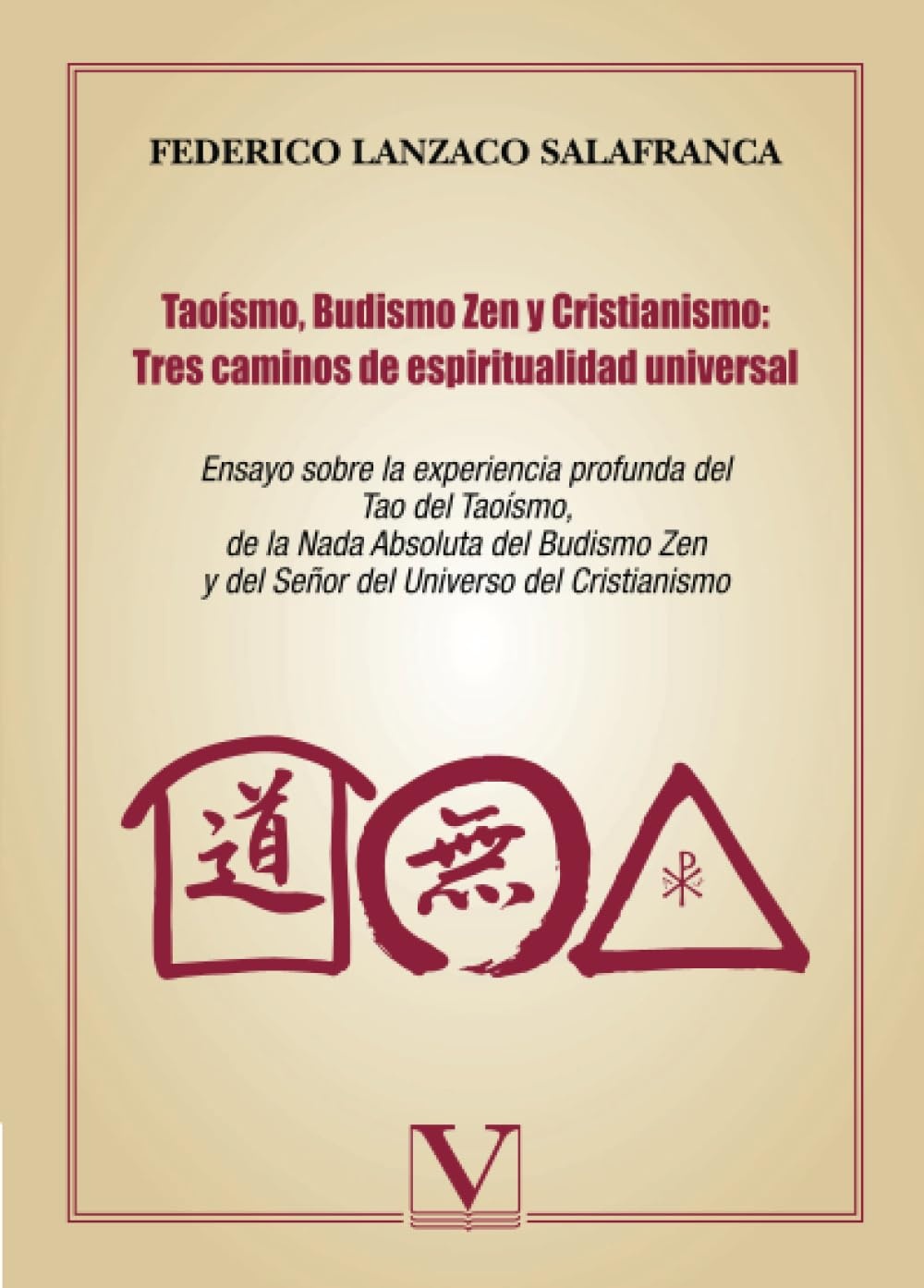 Taoísmo, Budismo Zen y Cristianismo: tres caminos de espiritualidad universal