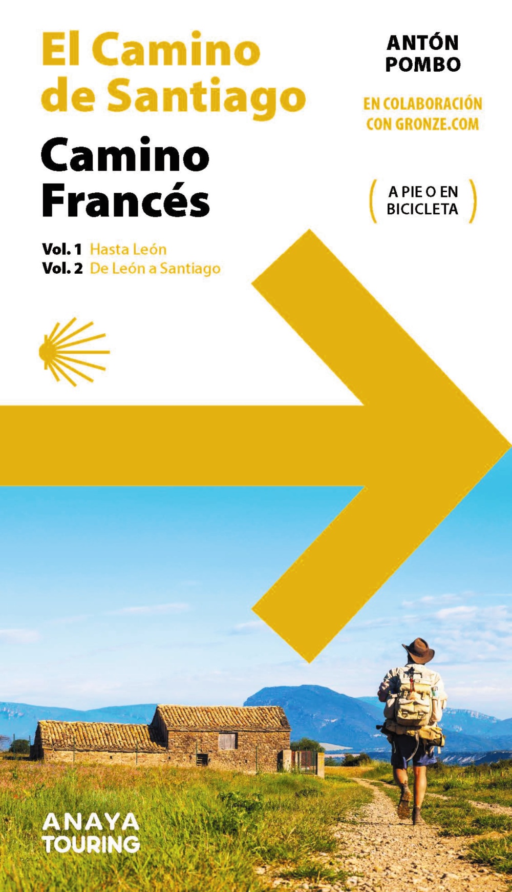 El Camino de Santiago. Camino Francés (de León a Santiago)