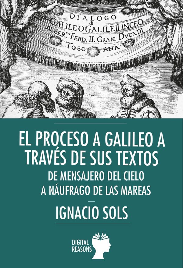 El Proceso a Galileo a través de sus textos