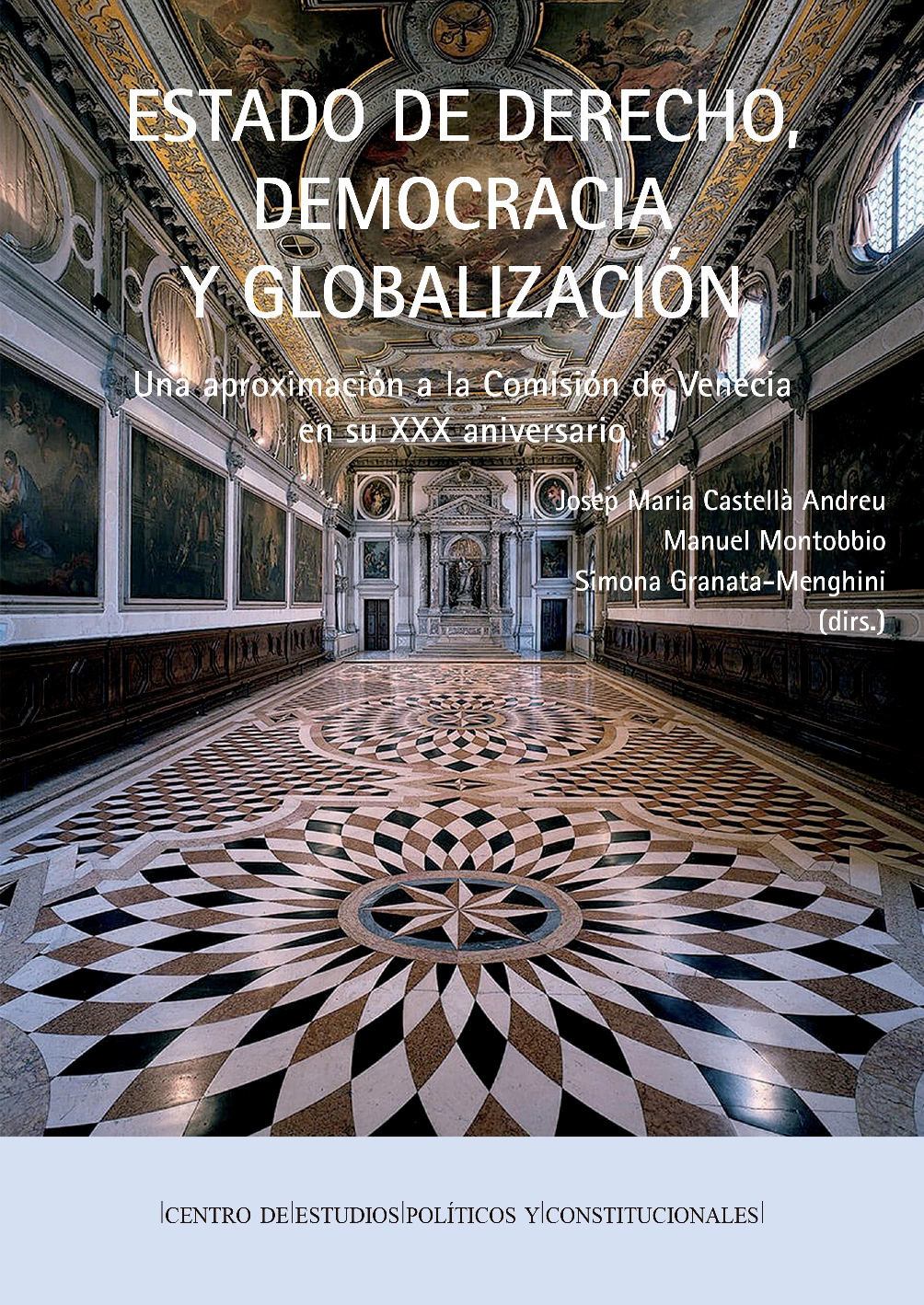 ESTADO DE DERECHO, DEMOCRACIA Y GLOBALIZACIÓN