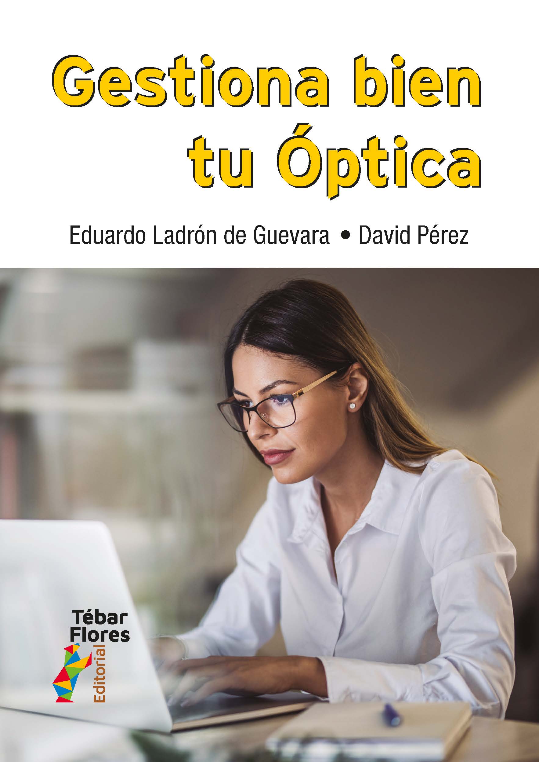 Gestiona bien tu Óptica