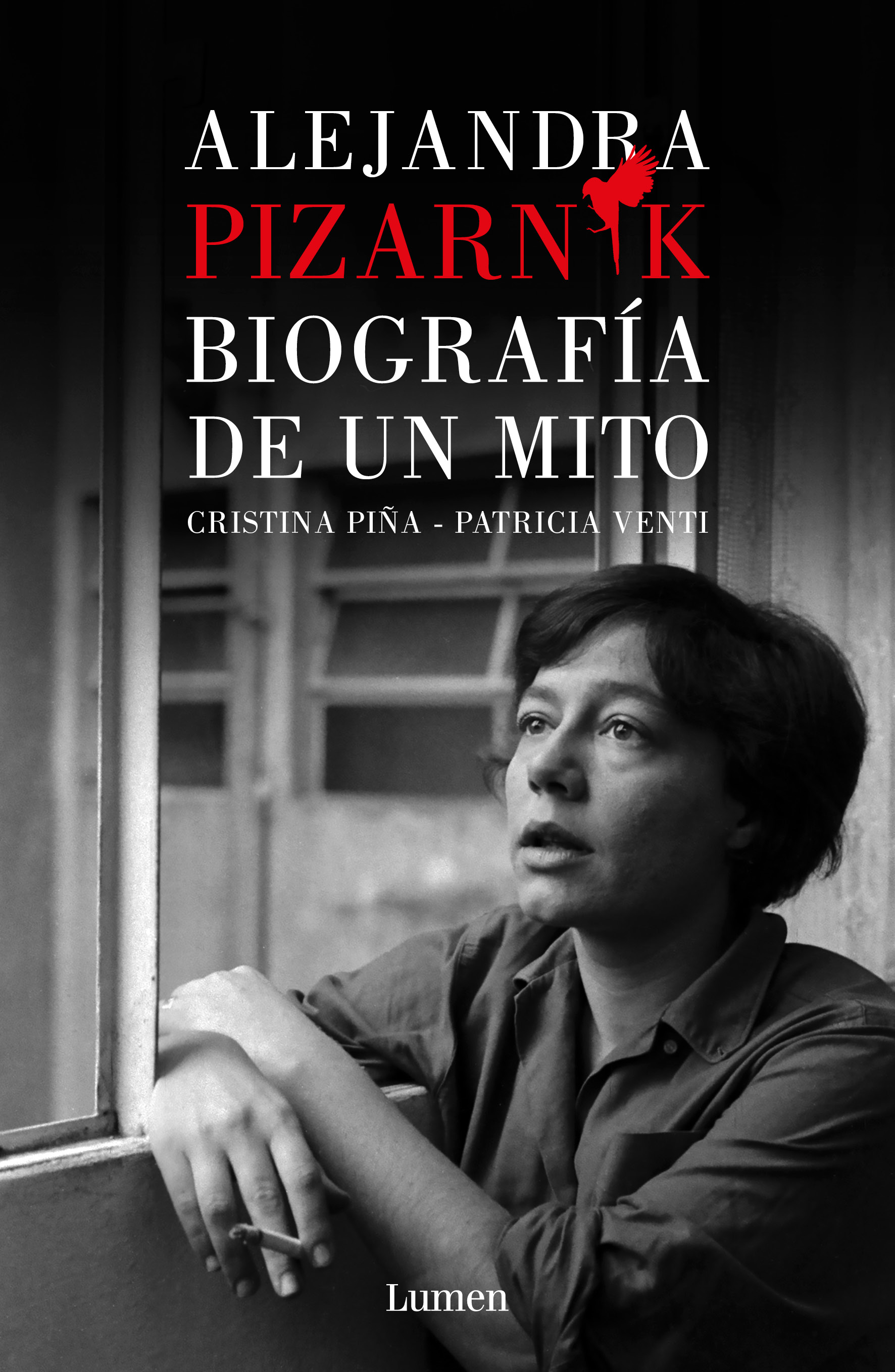 Alejandra Pizarnik. Biografía de un mito
