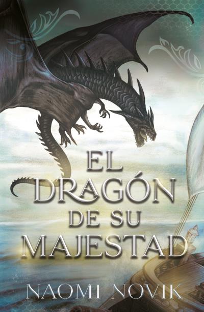 Temerario (1): El dragón de su majestad