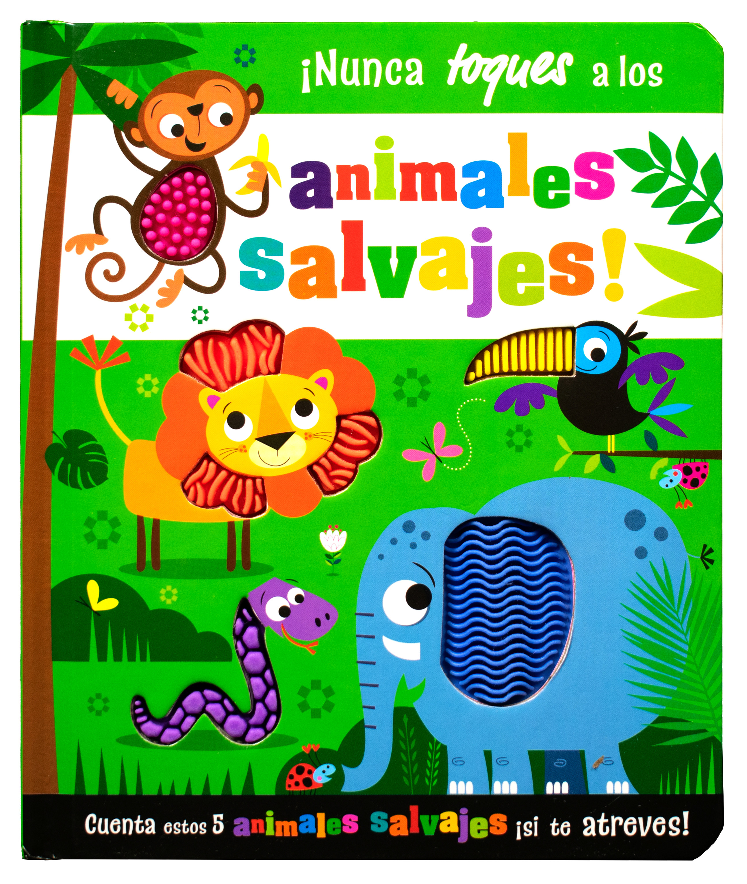 ¡Nunca toques a los: Animales salvajes!