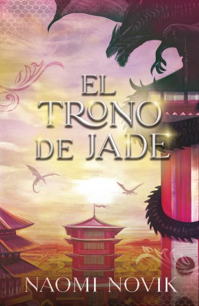 Temerario (2): El trono de jade