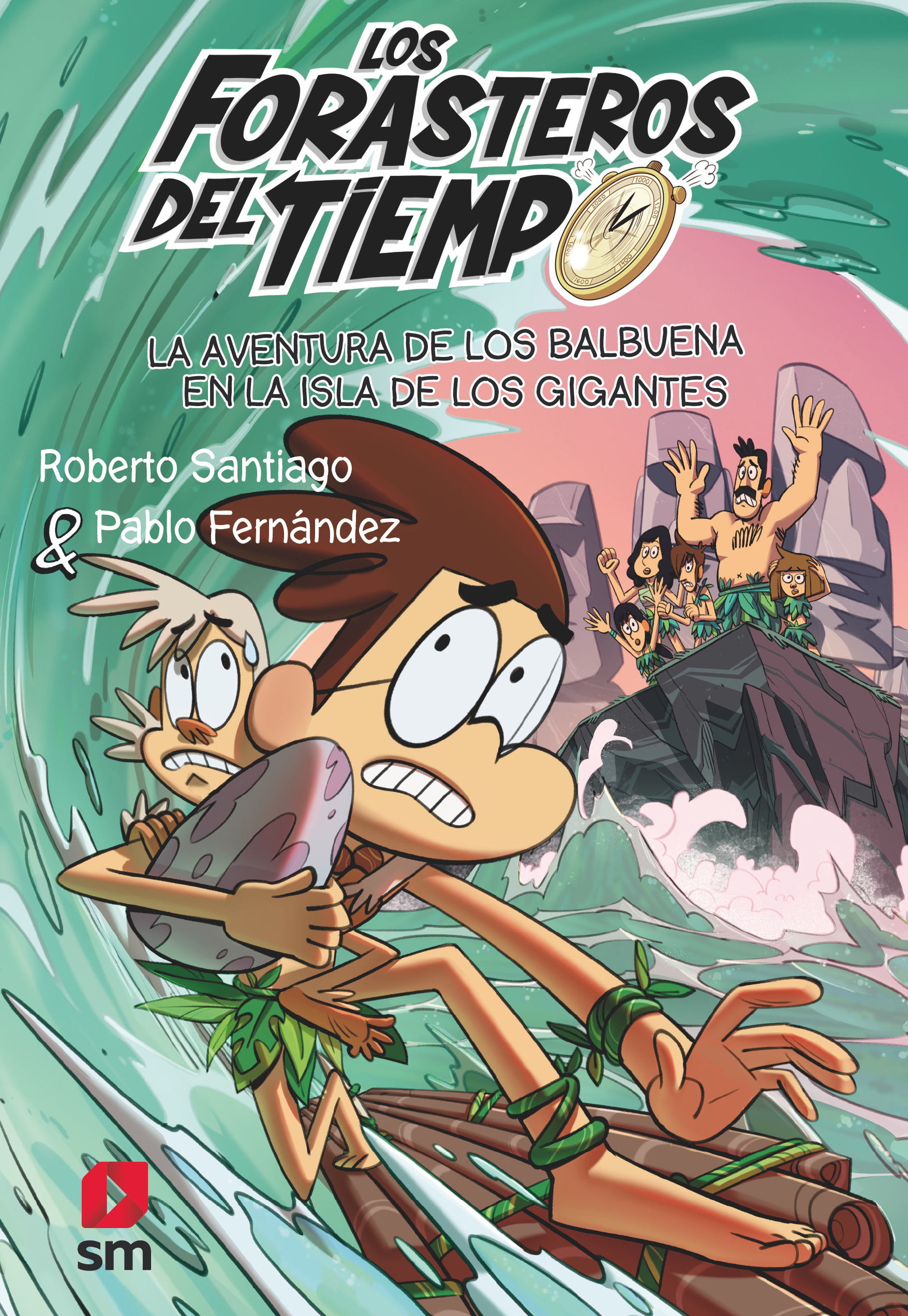 Los Forasteros del Tiempo 14: La aventura de los Balbuena en la isla de los gigantes