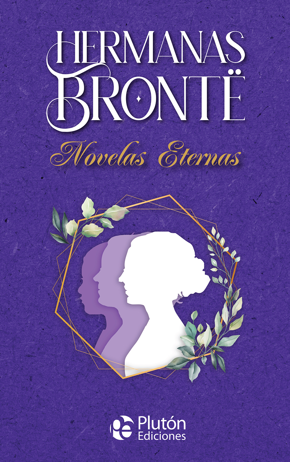 Hermanas Brontë Novelas Eternas