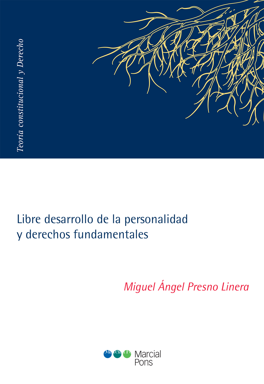 Libre desarrollo de la personalidad y derechos fundamentales