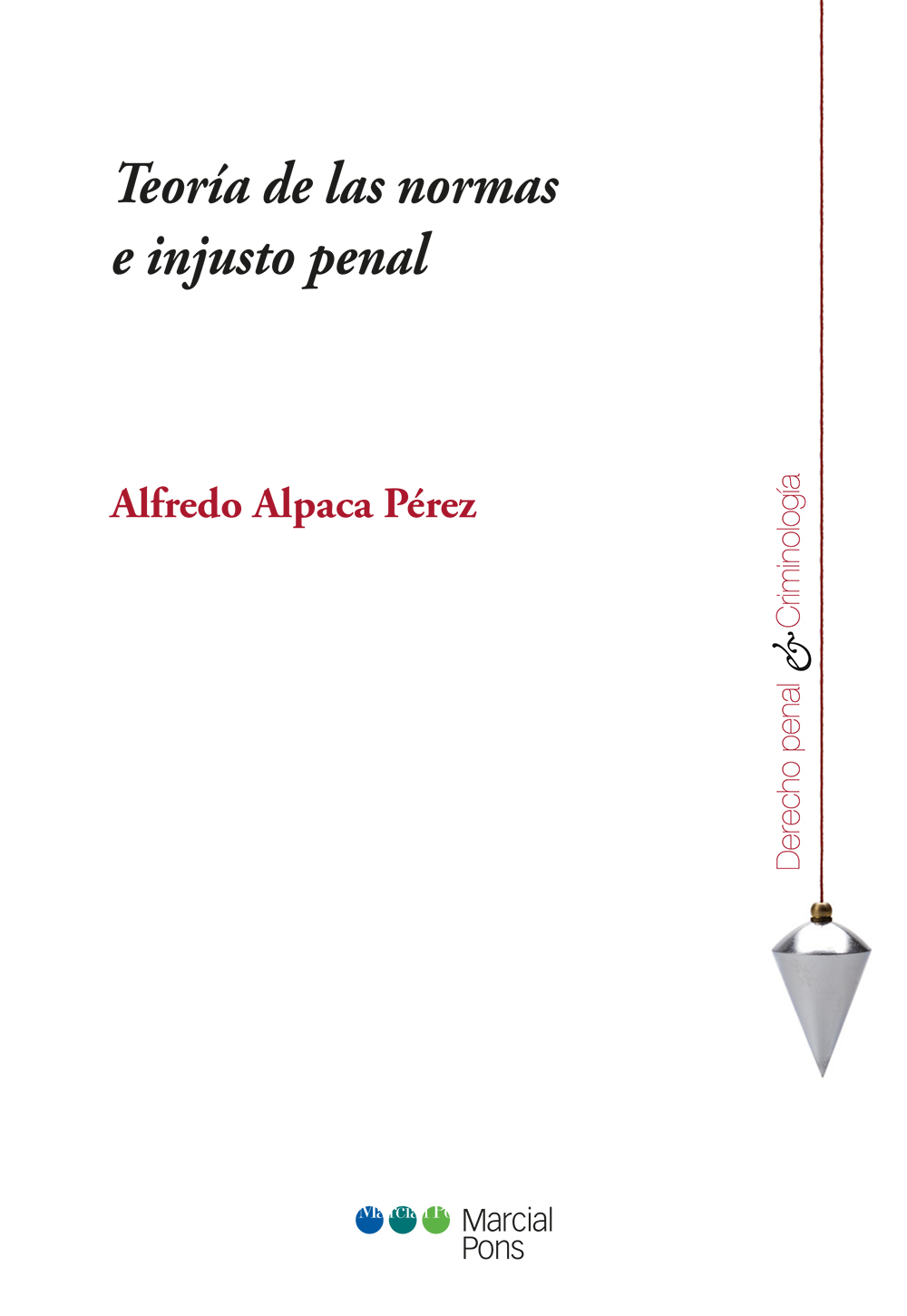 Teoría de las normas e injusto penal