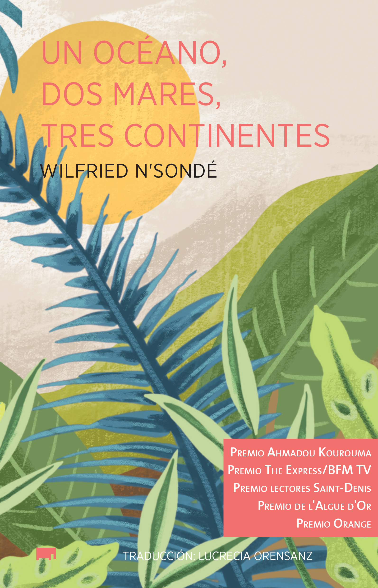 Un océano, dos mares, tres continentes