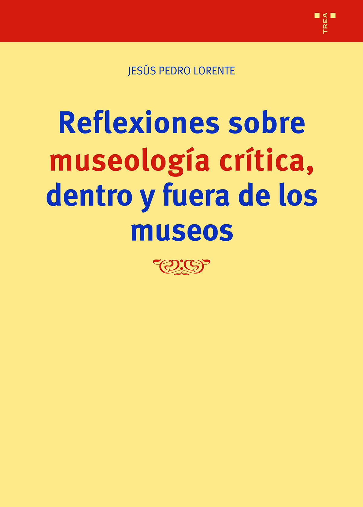 Reflexiones sobre museología critica fuera y dentro de los museos