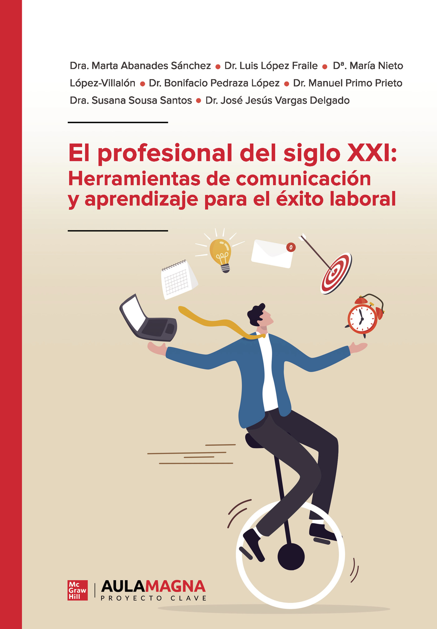 El profesional del siglo XXI: Herramientas de comunicación y aprendizaje para el éxito laboral