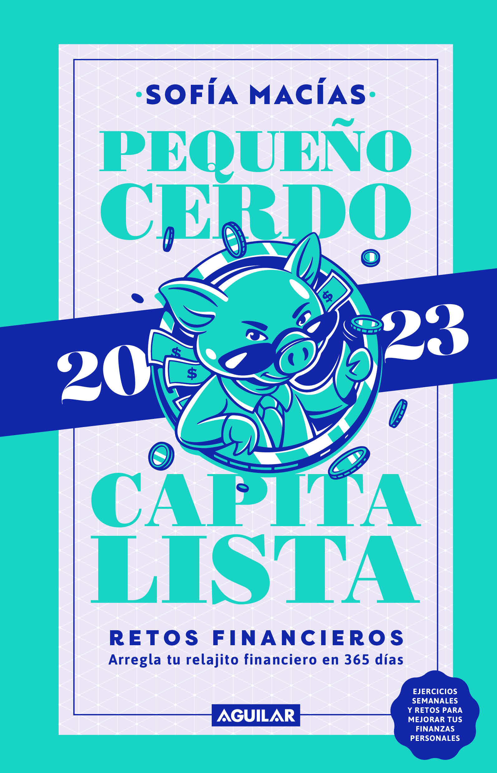 Pequeño cerdo capitalista. Retos financieros 2023