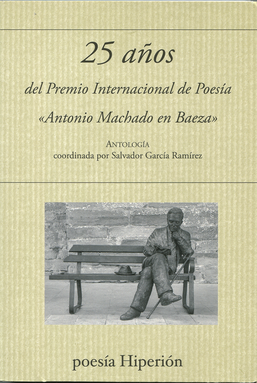 25 años del Premio Internacional «Antono Machado en Baeza»