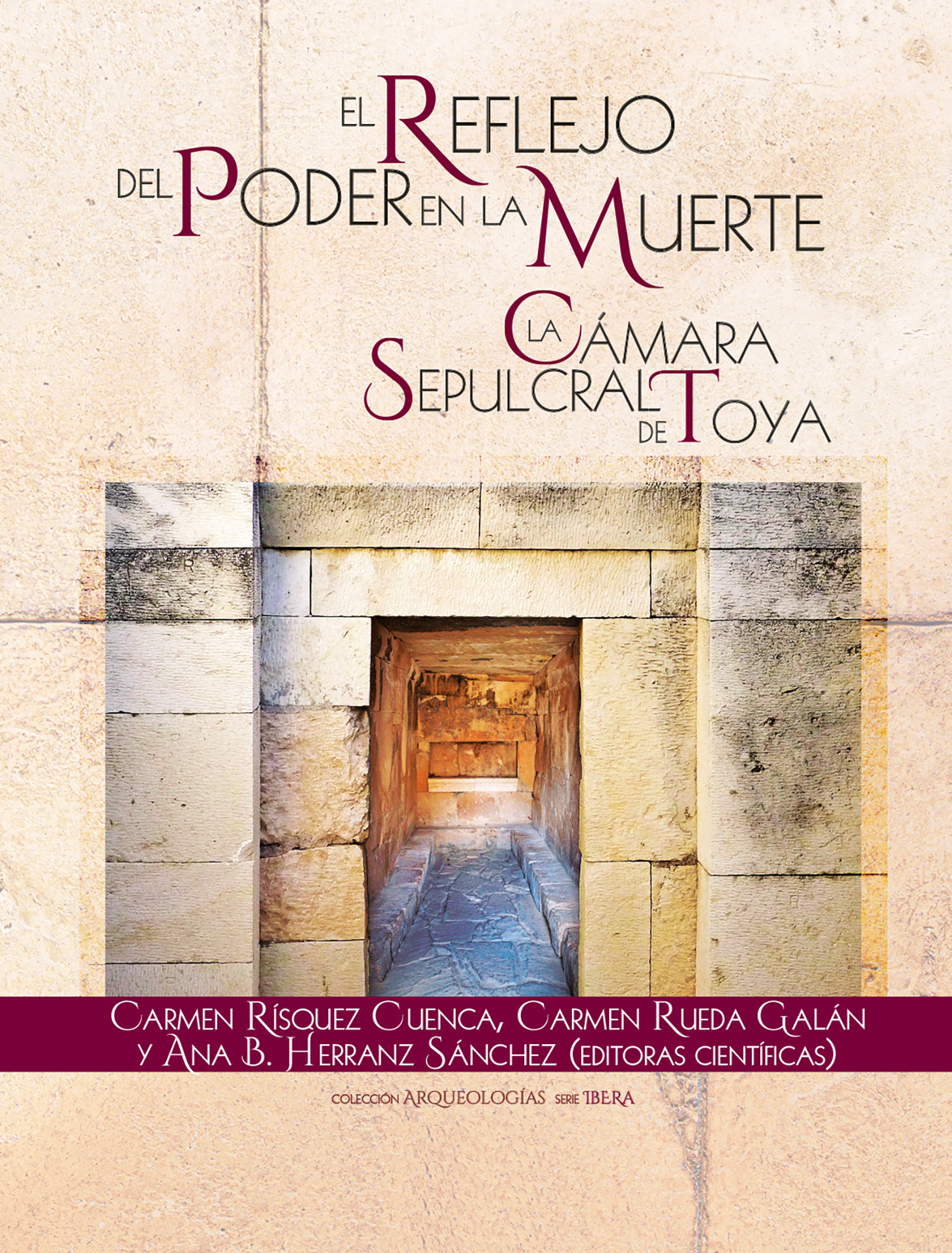 El reflejo del poder en la muerte. La cámara sepulcral de Toya