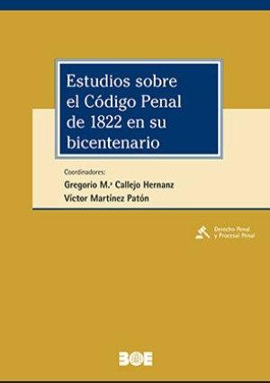 Estudios sobre el Código Penal de 1822 en su bicentenario