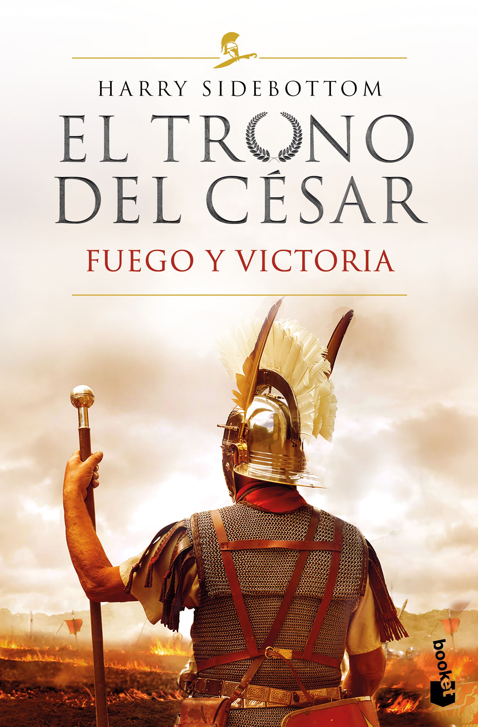 Fuego y victoria (Serie El trono del césar 3)