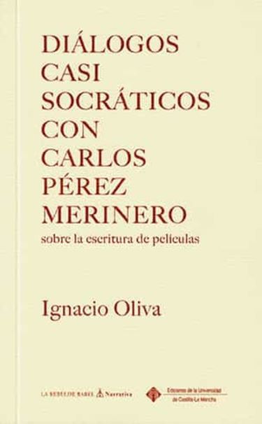 Diálogos casi socráticos con Carlos Pérez Merinero