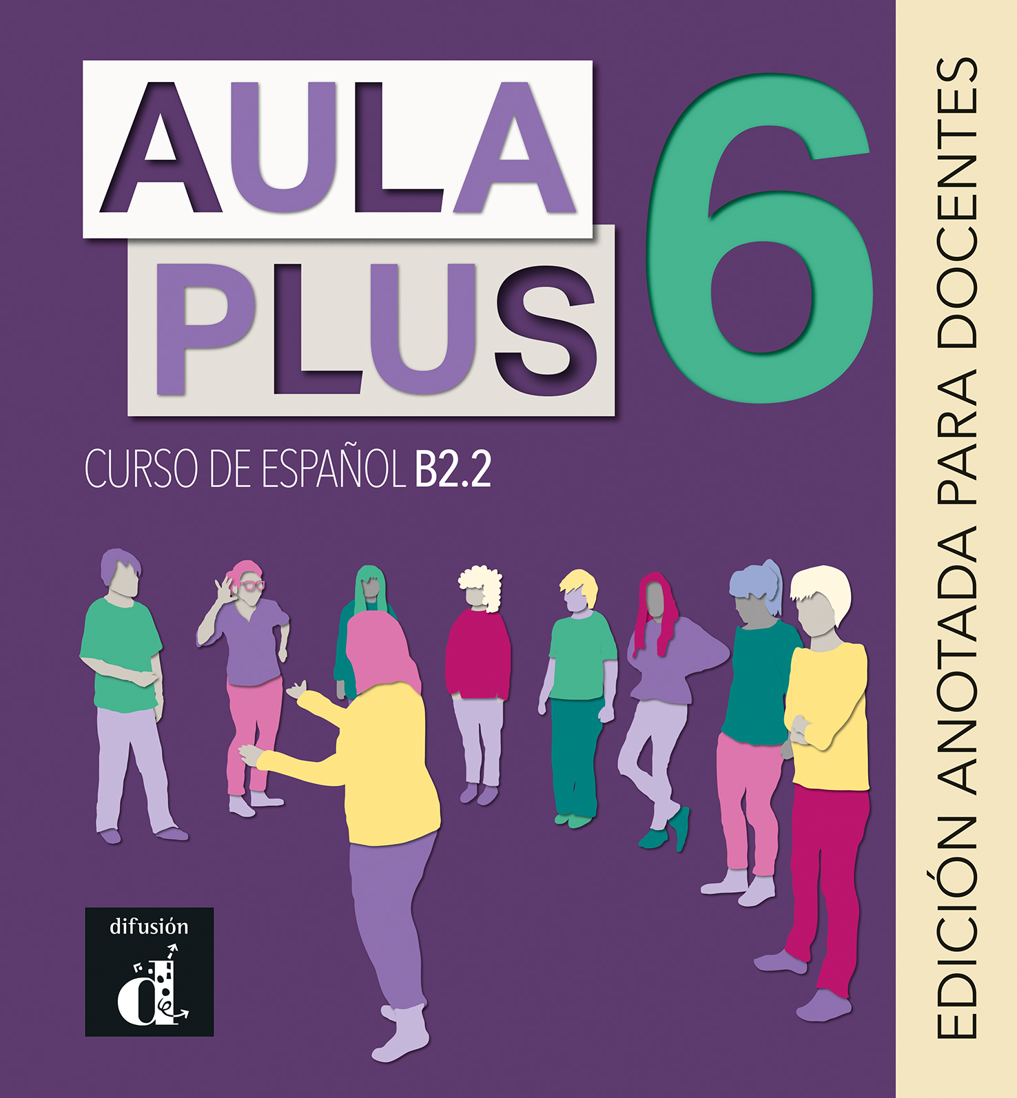 Aula Plus 6 Edición anotada para docentes