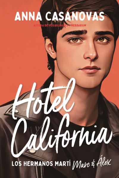 Los Hermanos Martí (4): Hotel California