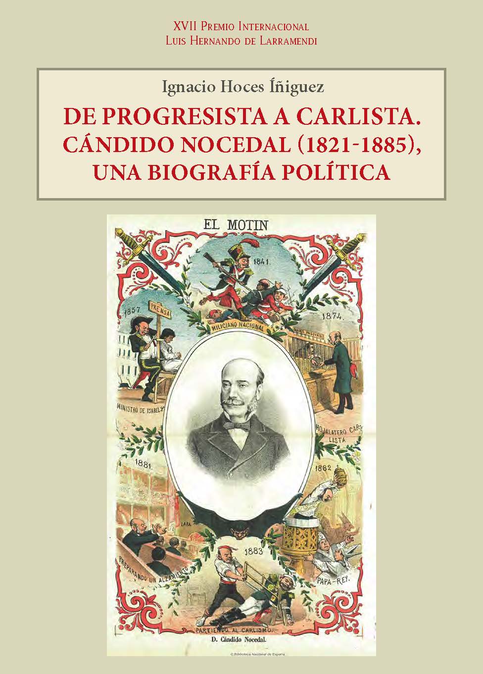 De progresista a carlista. Cándido Nocedal (1821-1885), una biografía política