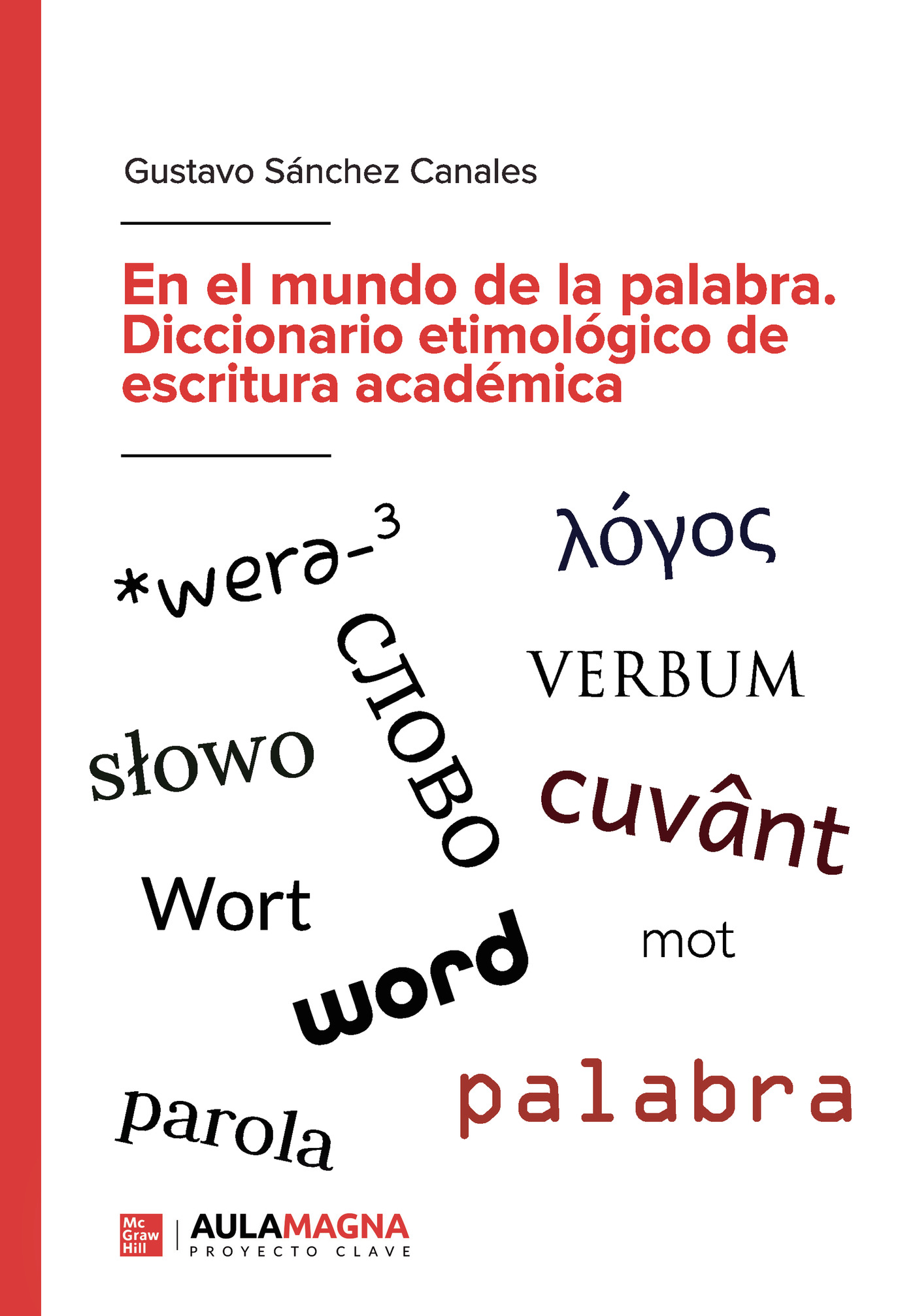 En el mundo de la palabra. Diccionario etimológico de escritura académica