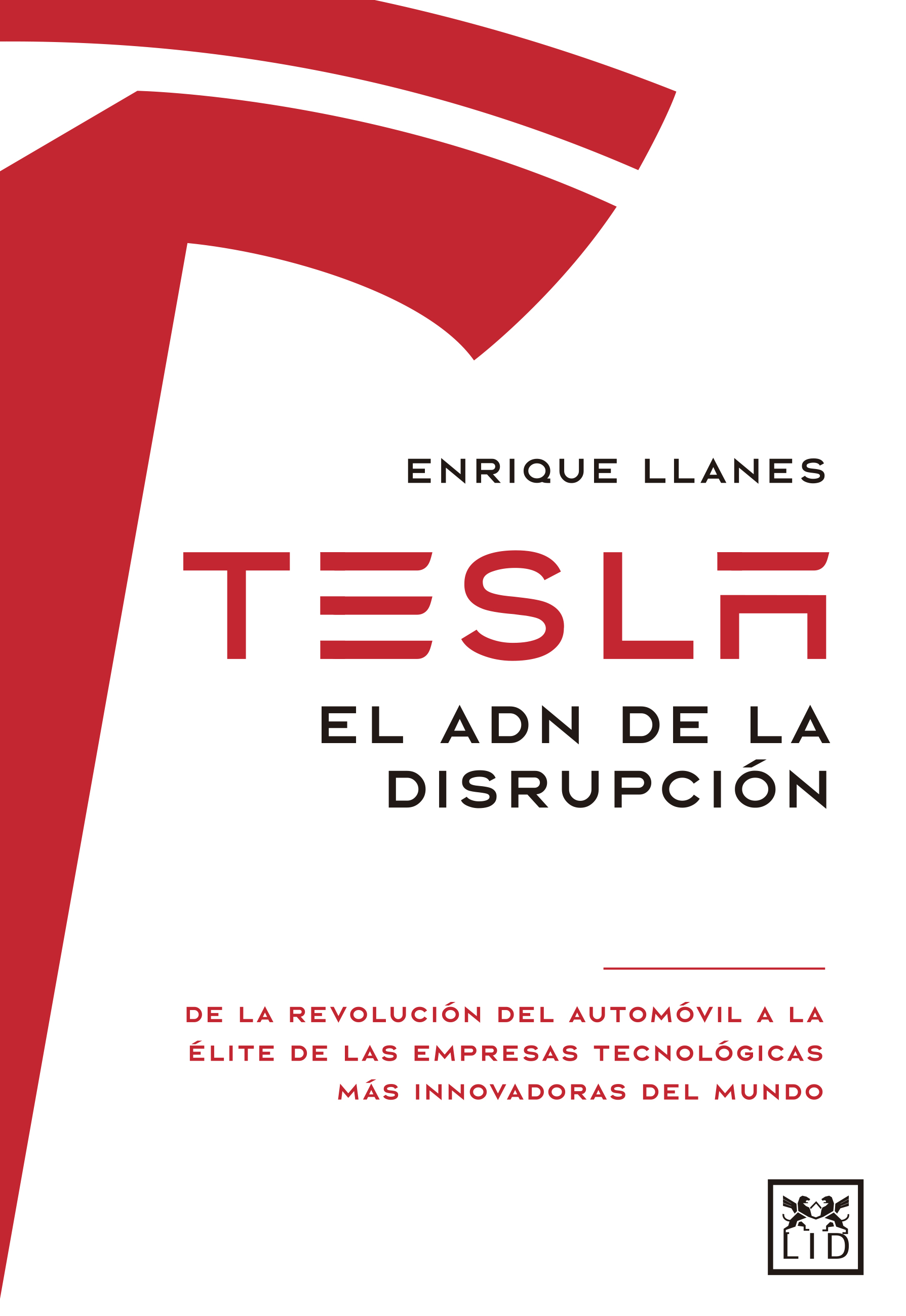 Tesla. El ADN de la disrupción