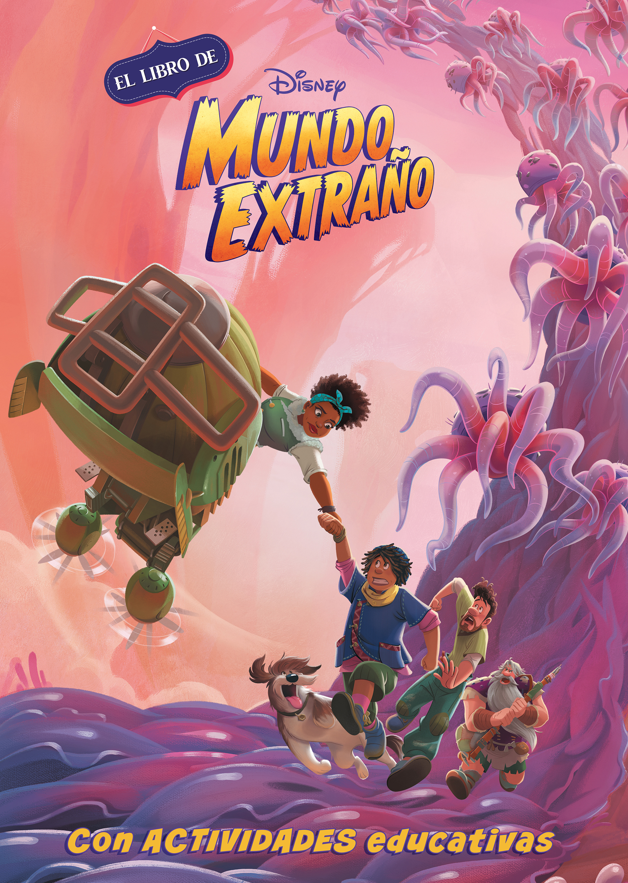 Mundo Extraño (Disney. El libro de la película)