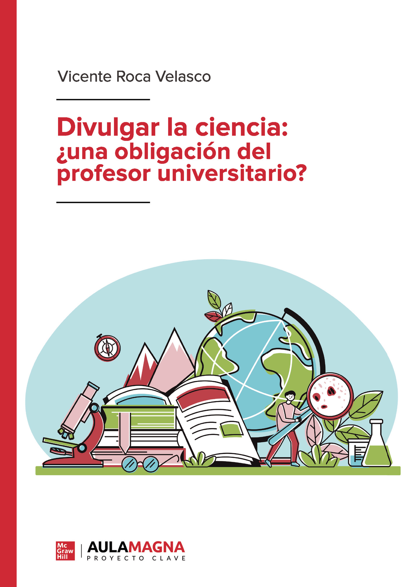 Divulgar la ciencia:  una obligación del profesor universitario