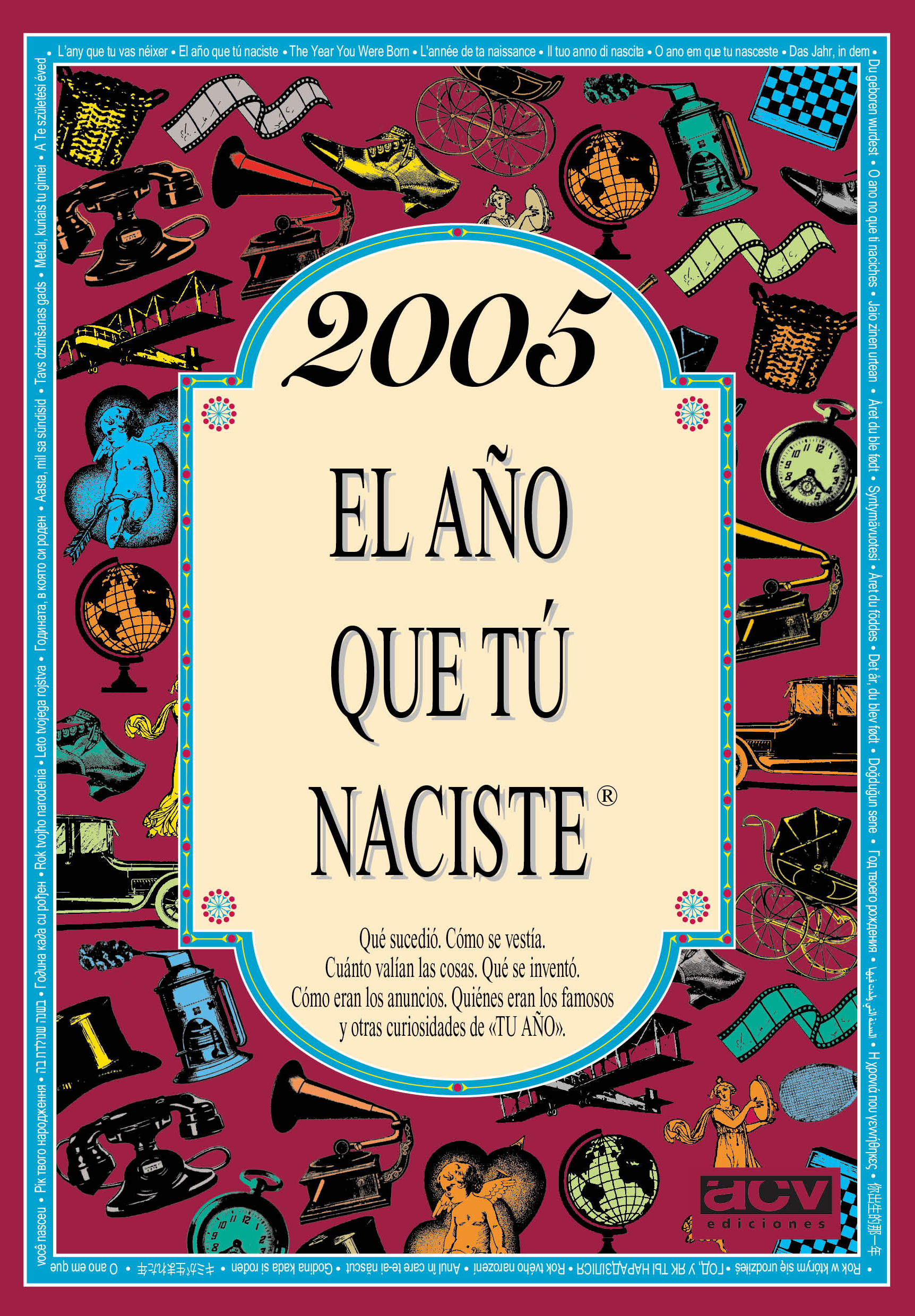 2005 El año que tú naciste