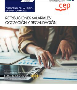 Cuaderno del alumno. Retribuciones salariales, cotización y recaudación (UF0343). Certificados de profesionalidad. Gestión integrada de recursos humanos (ADGD0208)