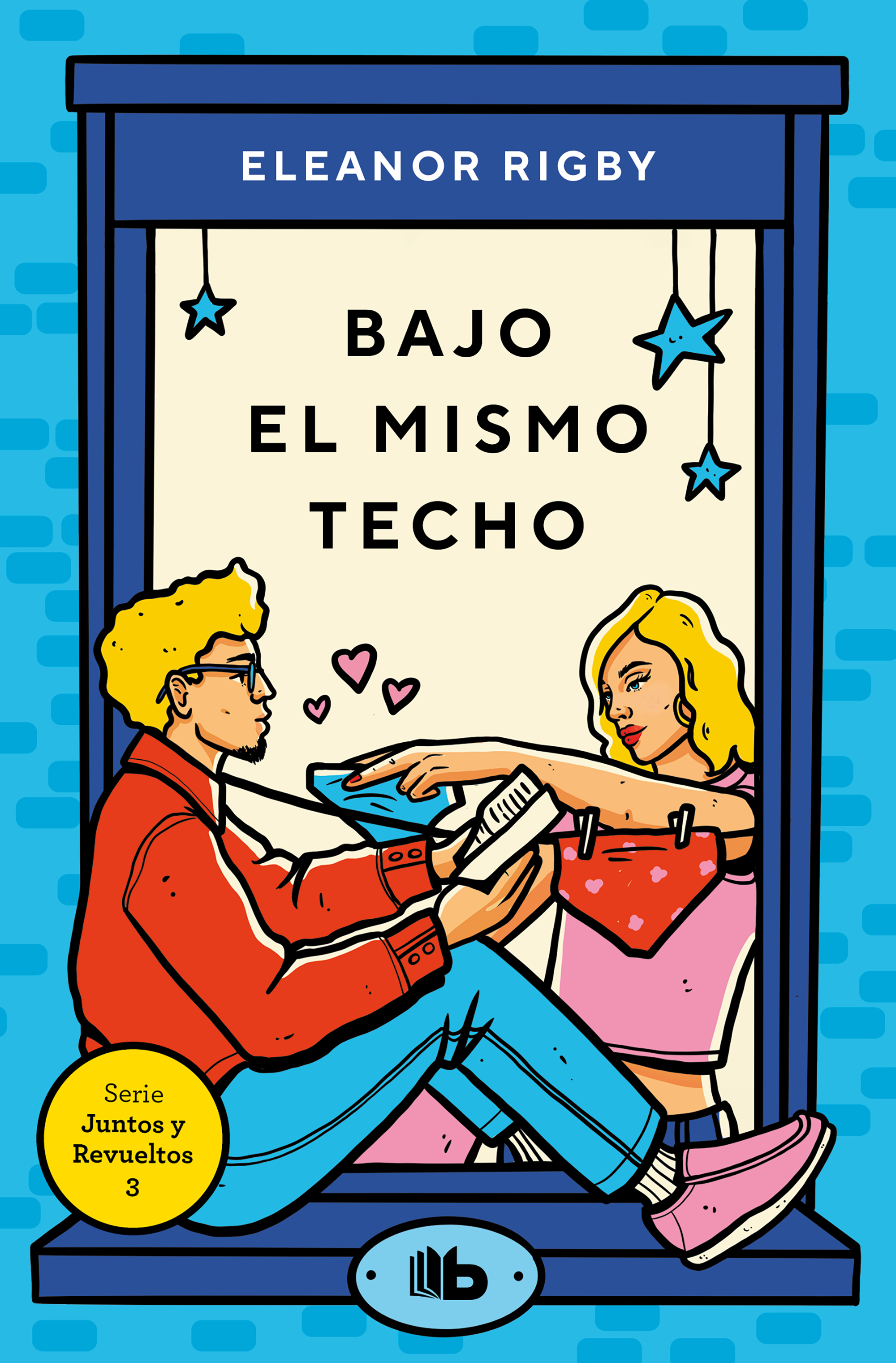 Bajo el mismo techo (Juntos y revueltos 3)