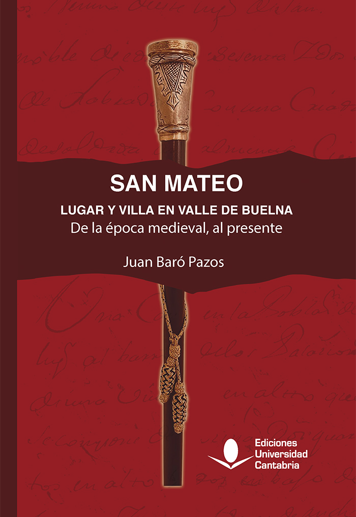 San Mateo, lugar y villa en el Valle de Buelna. De la época medieval, al presente