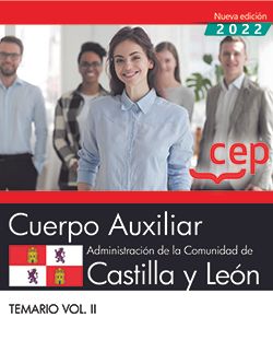 Cuerpo Auxiliar. Administración de la Comunidad de Castilla y León. Temario Vol. I