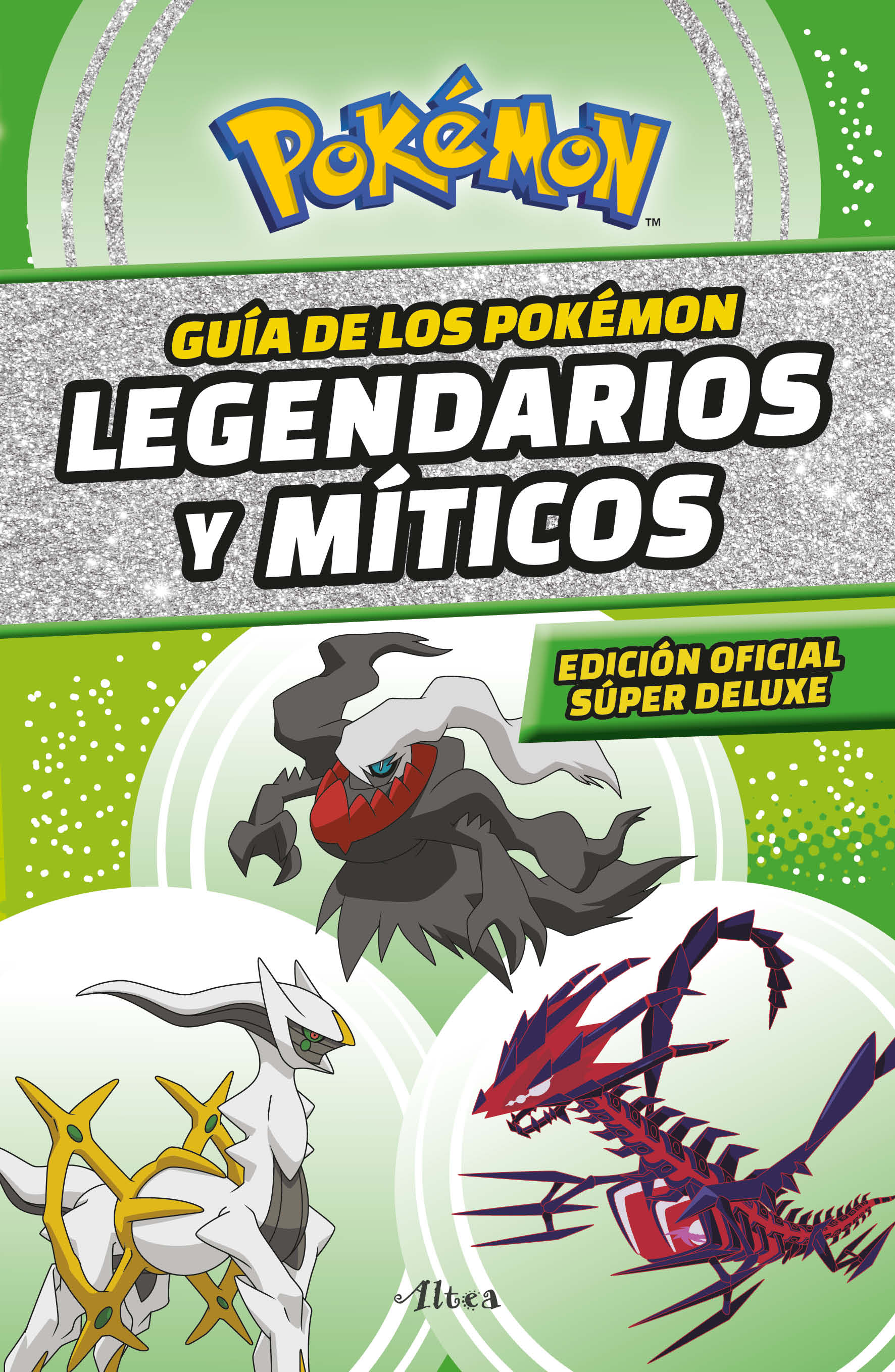 Guía de los Pokémon legendarios y singulares (edición oficial súper deluxe) ( Colección Pokémon )
