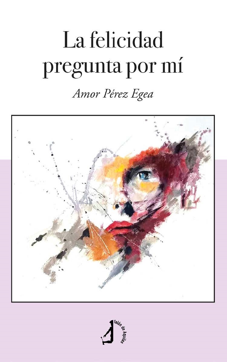 La felicidad pregunta por mí