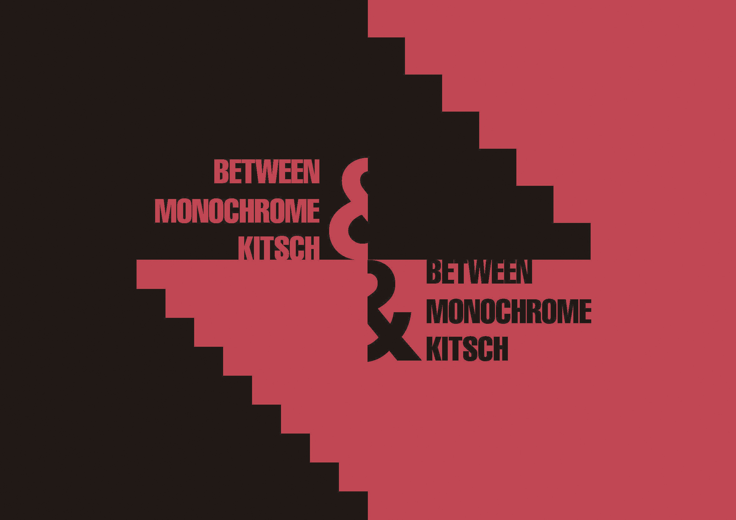 Between Monochrome & Kitsch