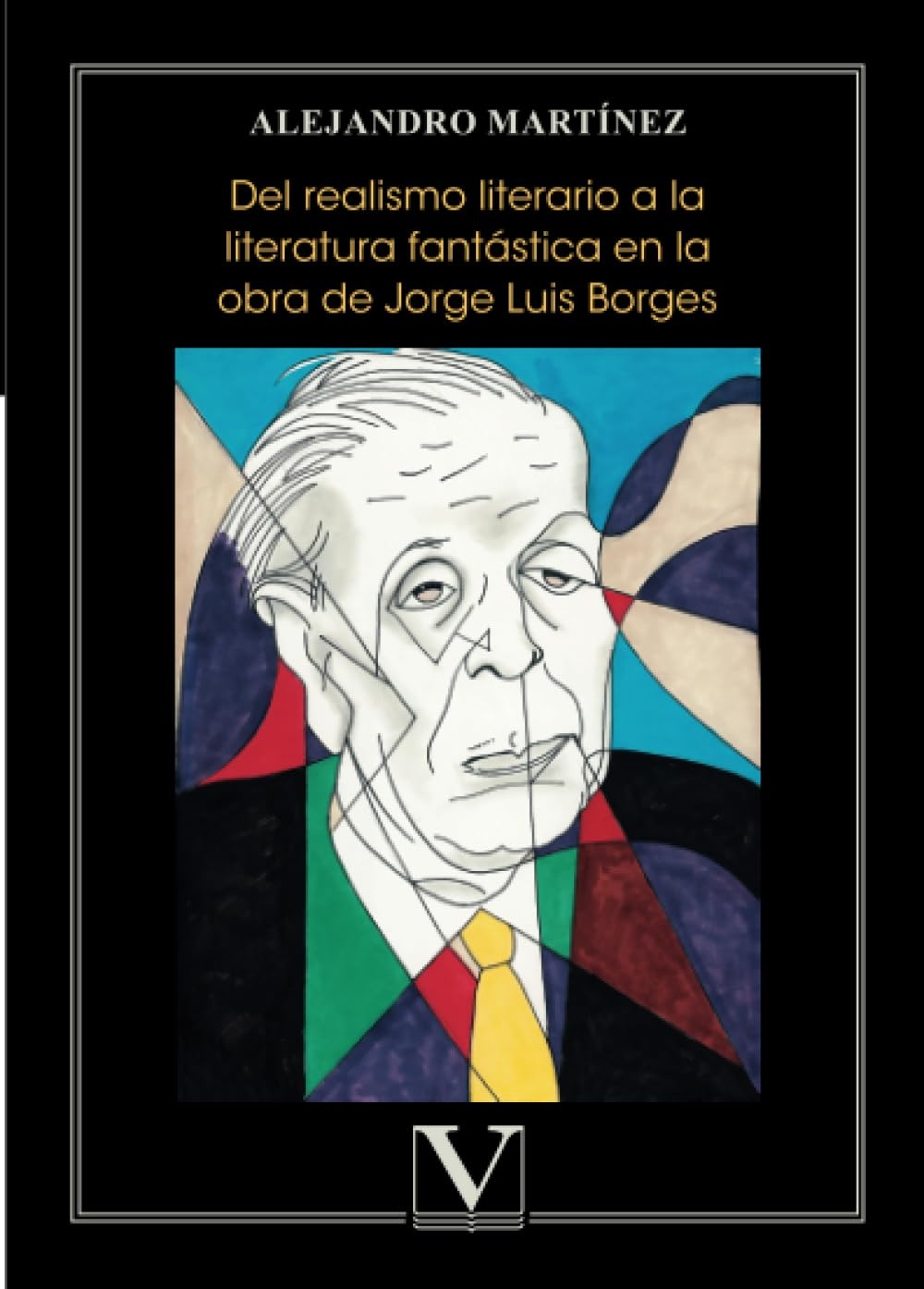 Del realismo literario a la literatura fantástica en la obra de Jorge Luis Borges