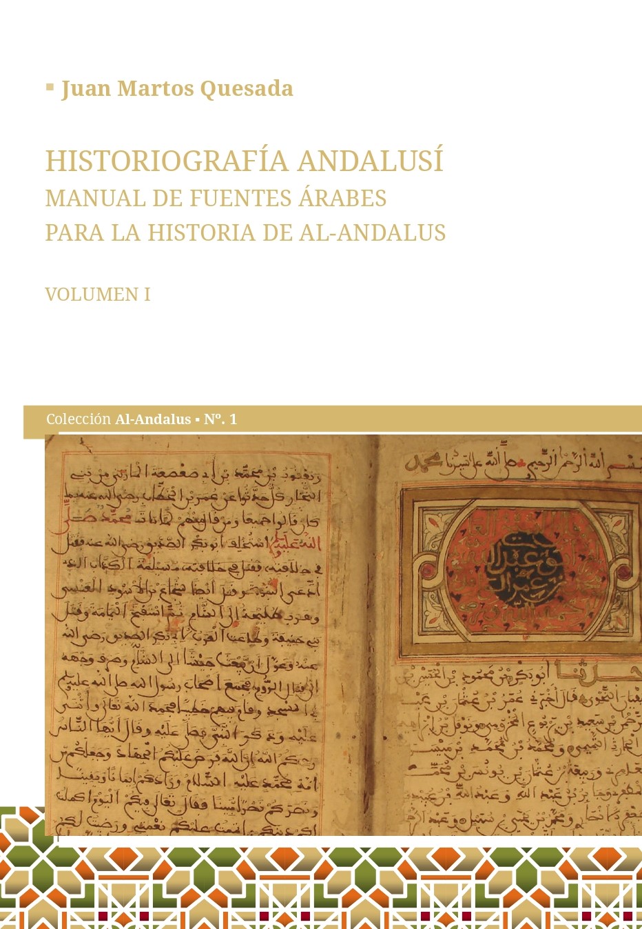 Historiografía andalusí. Volumen 1