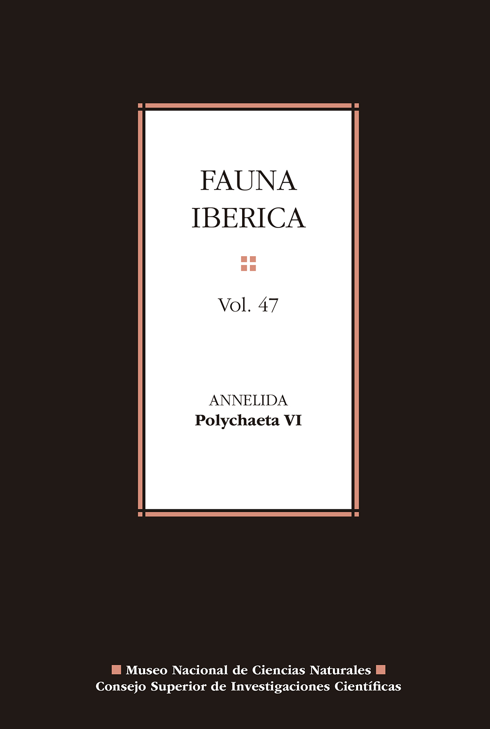 Fauna ibérica. Vol. 47, Annelida : Polychaeta VI