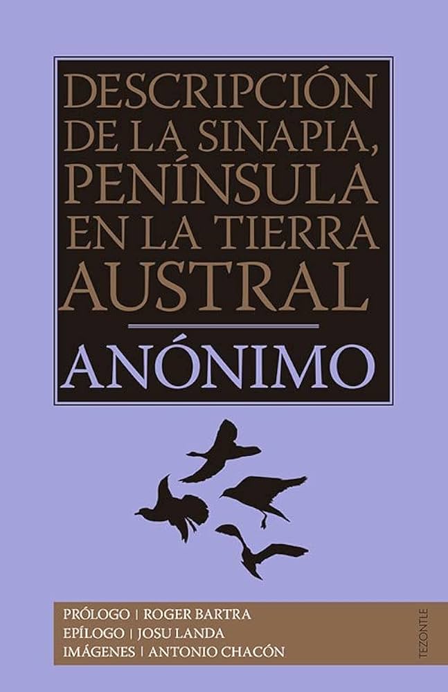 Descripción de la sinapia, península en la tierra austral