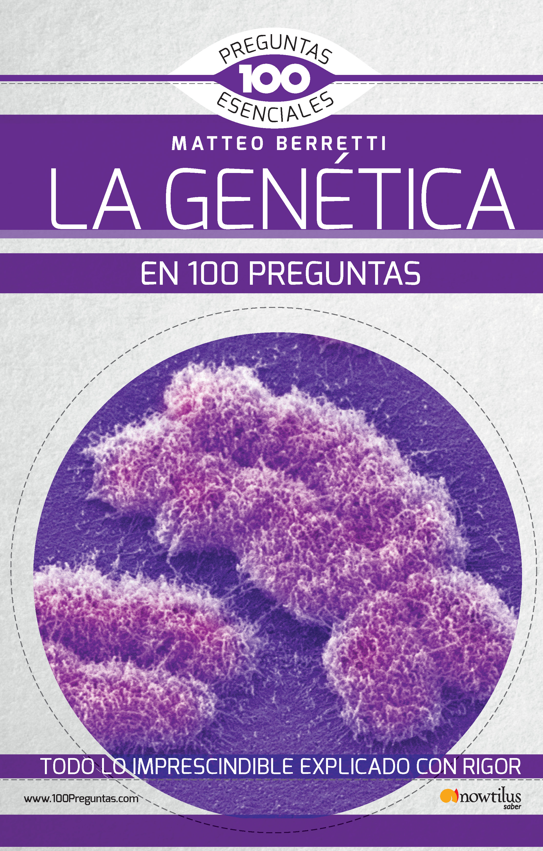 La Genética en 100 preguntas Nueva Edición