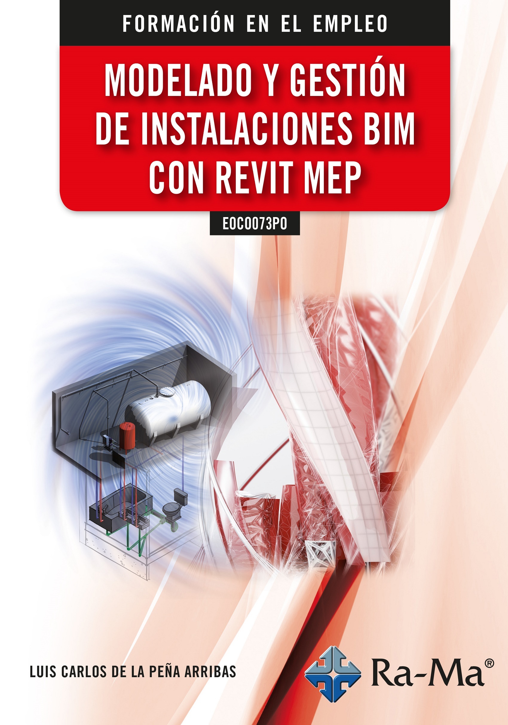 Modelado y gestión de instalaciones BIM con Revit Mep (EOCO073PO)