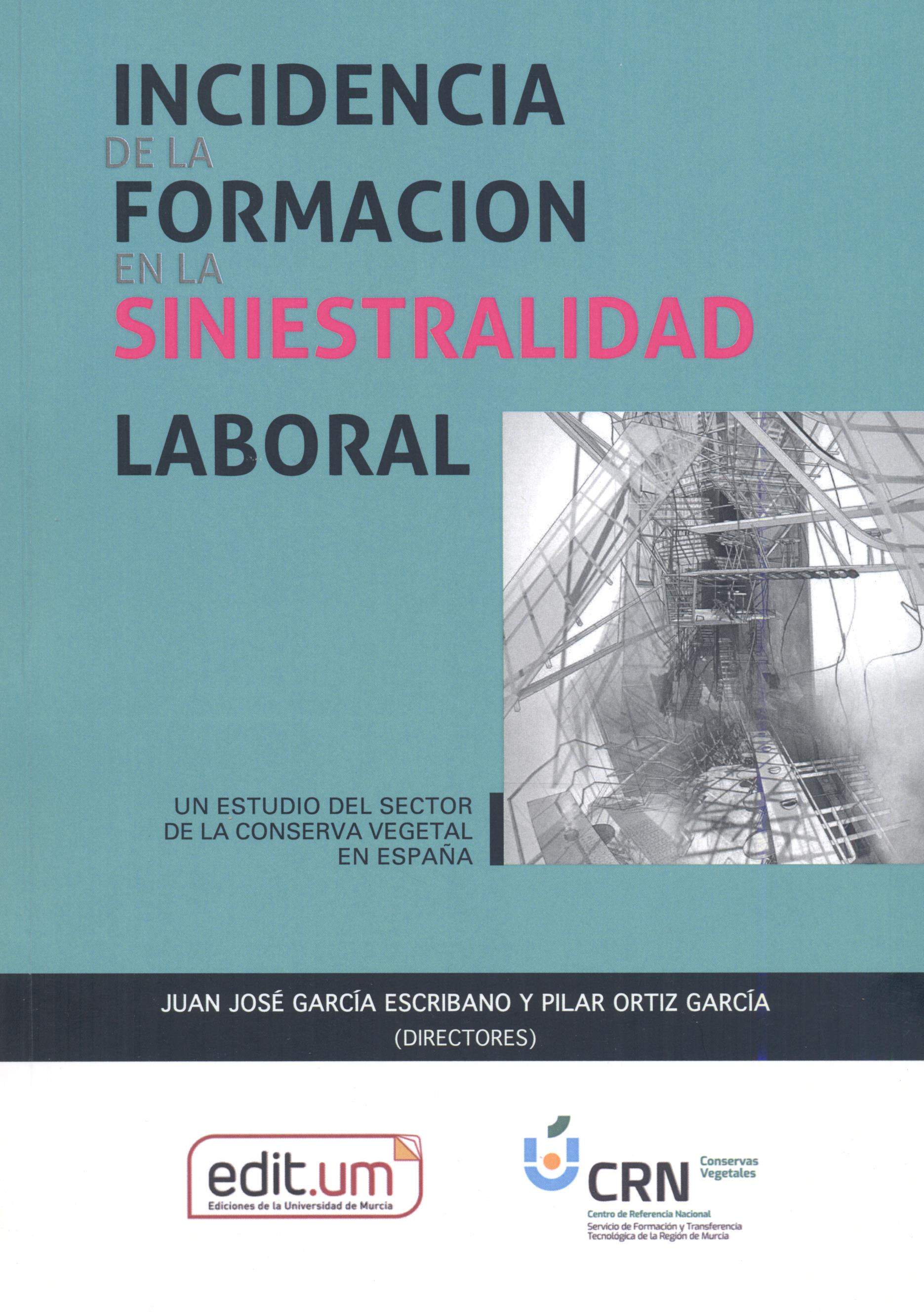 Incidencia de la Formación en la Siniestralidad Laboral