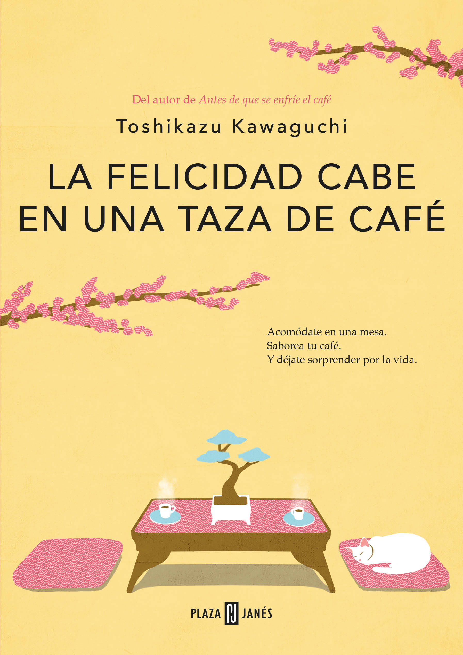 La felicidad cabe en una taza de café ( Antes de que se enfríe el café 2 )