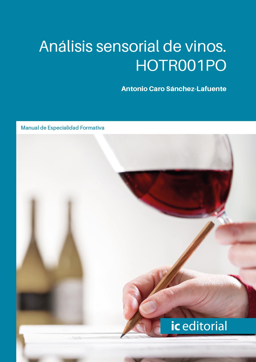 Análisis sensorial de vinos. HOTR001PO
