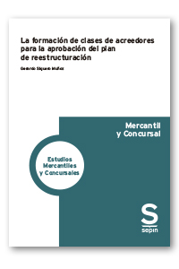 La formación de clases de acreedores para la aprobación del plan de reestructuración