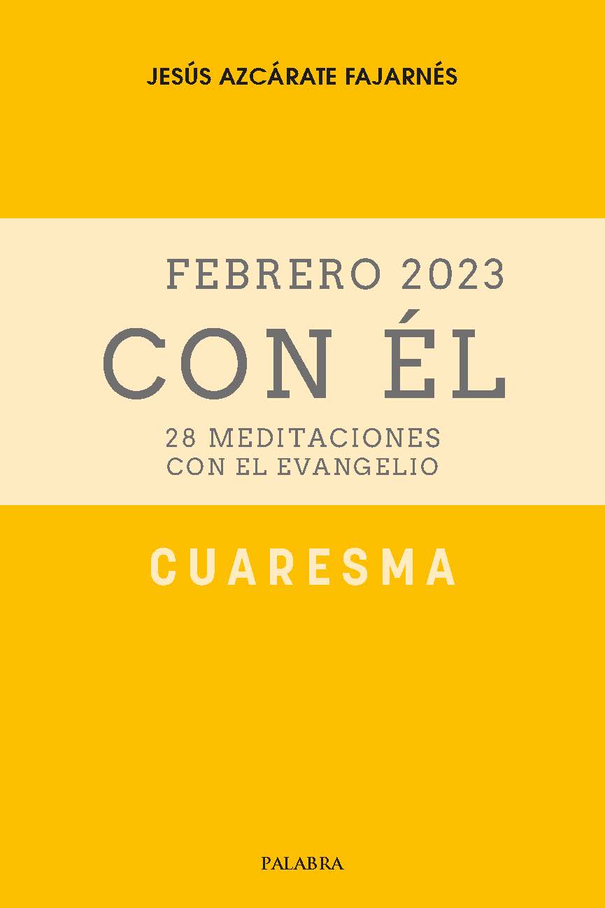 Cuaresma 2023, con Él
