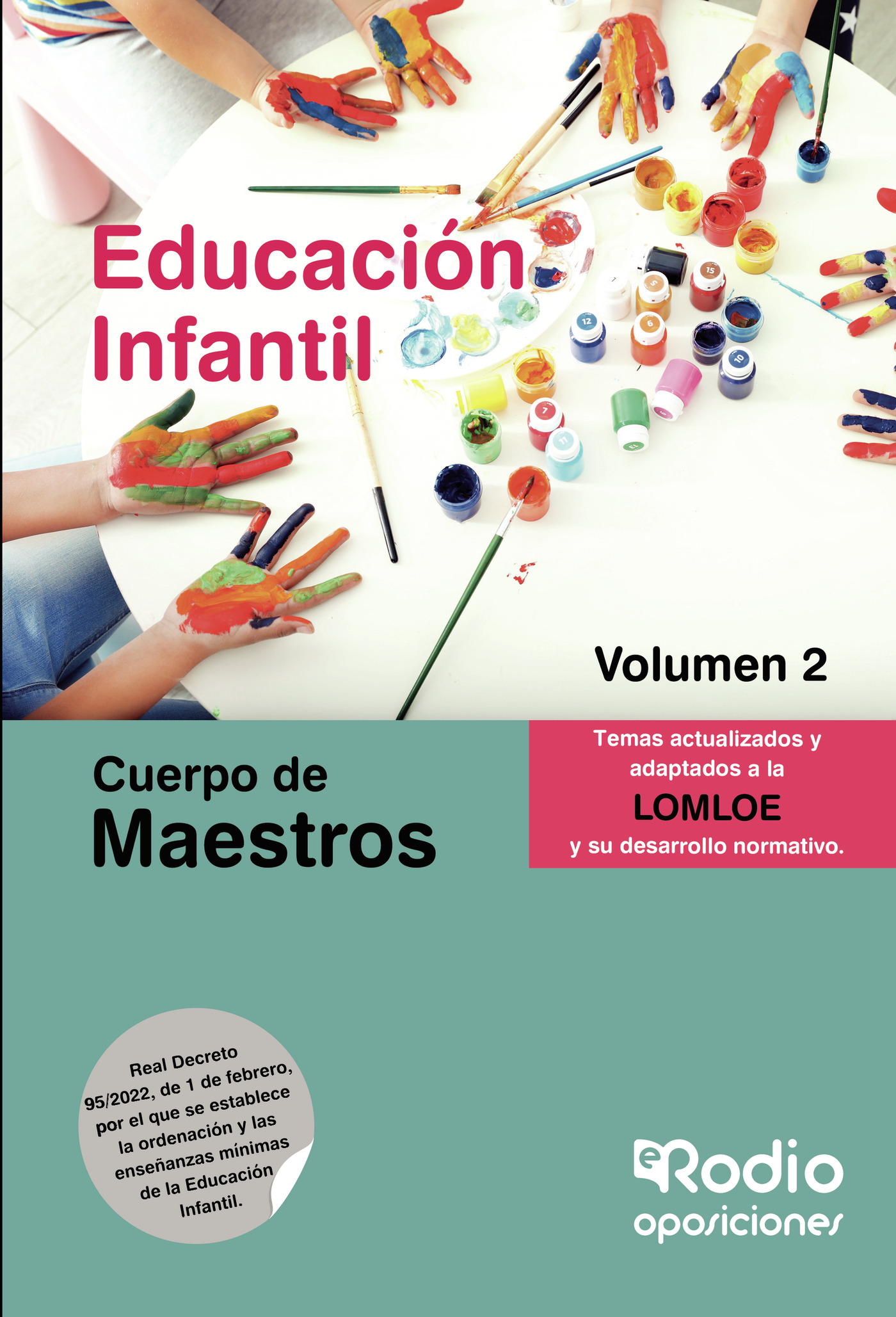Cuerpo de Maestros. Educación Infantil. Volumen 2. LOMLOE