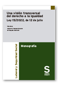Una visión transversal del derecho a la igualdad. Ley 15/2022, de 12 de julio